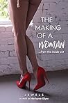 The Making of a Woman by Jewels
