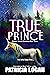 True Prince (Prosper Woods ...