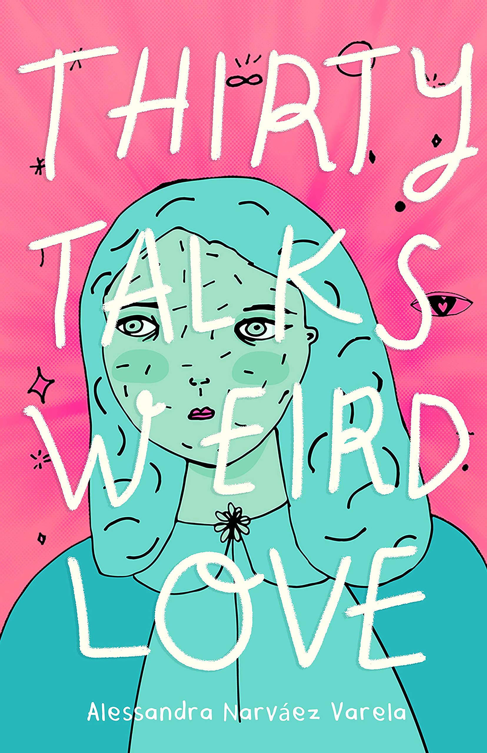 Thirty Talks Weird Love (Hardcover)