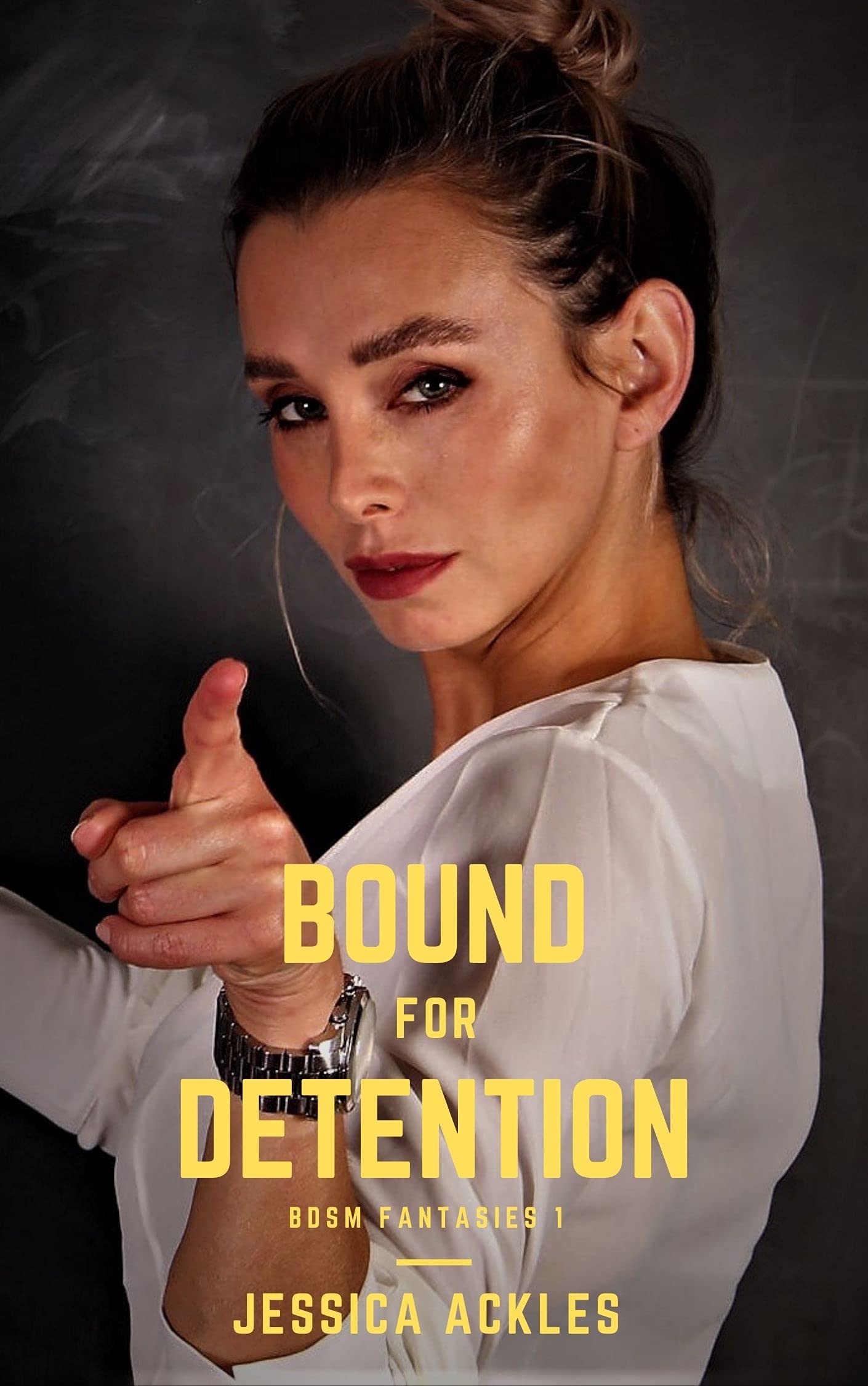 Bound for Detention: A lesbian BDSM erotic romance short story (BDSM stories Book 6)