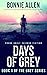 Days of Grey: Book 1 of the...