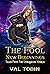 The Fool: New Beginnings (T...