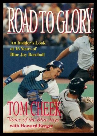 The Road to Glory: Sixteen Years of Blue Jays Fever (Paperback)
