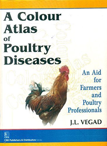 A Colour Atlas Of Poultry Diseases An Aid For Farmers And Poultry Professionals (Hardcover)
