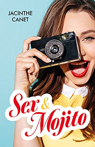 Sex & Mojito : Les déboires de 4 trentenaires dans le vent ! (Bora-Bora Forever t. 1)