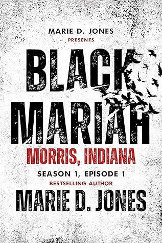 Black Mariah: Morris, Indiana (Black Mariah: Season 1, #1)