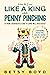 How to Live Like a King while Penny Pinching by Betsy Boyd