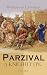 Parzival: A Knightly Epic (Vol. 1&2)