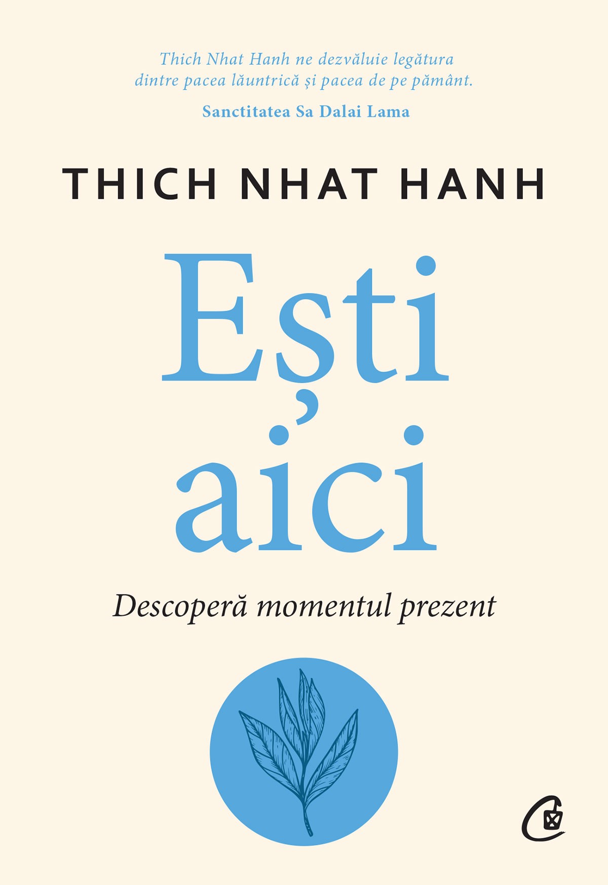 Ești aici. Descoperă momentul prezent