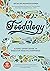 Foodology: A food-lover's guide to digestive health and happiness from the SUNDAY TIMES BESTSELLING AUTHOR