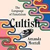 Cultish: The Lang...
