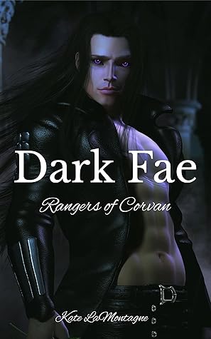 DARK FAE (Rangers of Corvan Book 4)