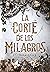 La corte de los milagros (La corte de los milagros #1)
