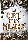 La corte de los milagros by Kester Grant