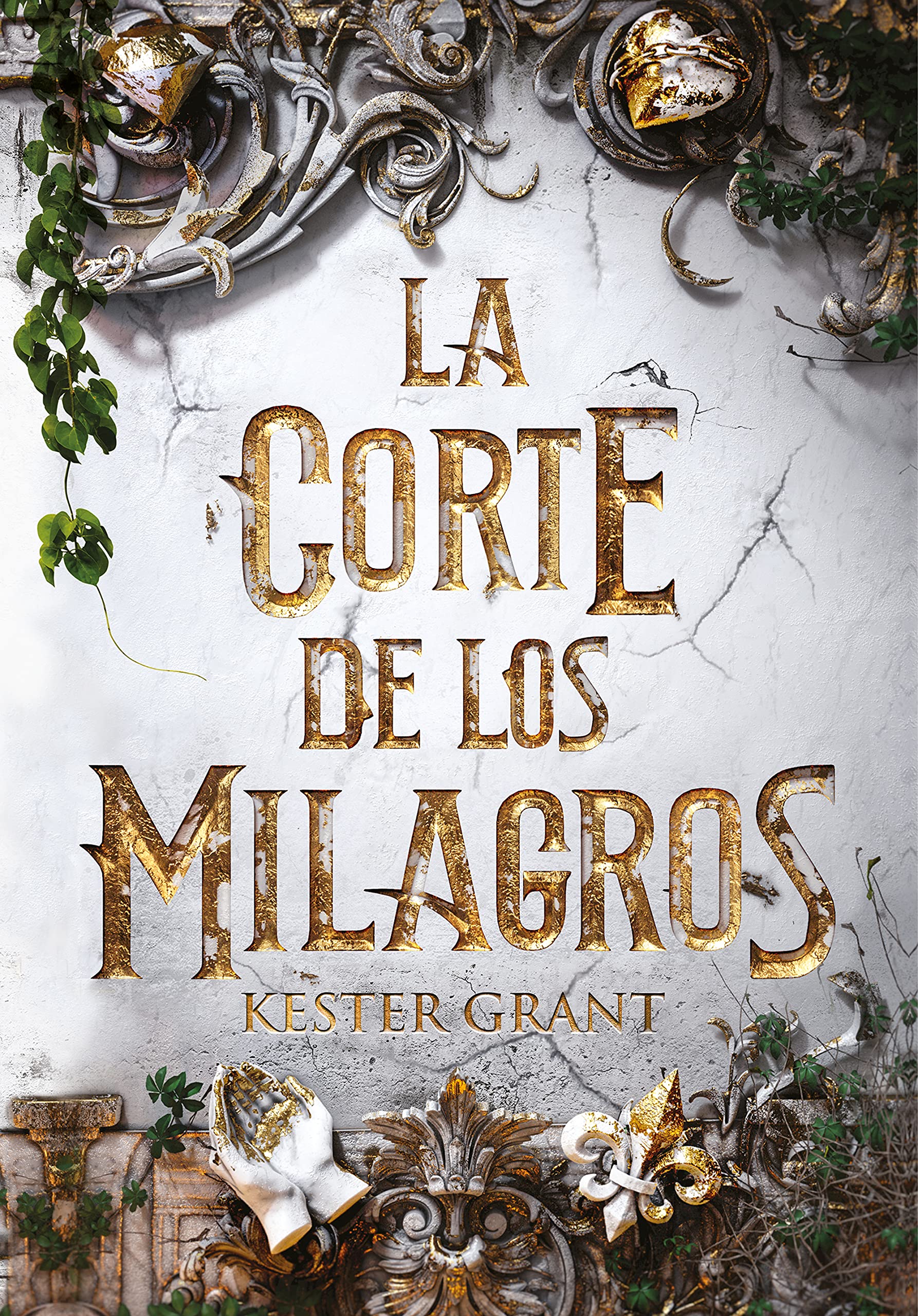 La corte de los milagros (La corte de los milagros #1)