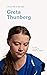 Greta Thunberg (I Know This To Be True): On truth, courage & saving our planet