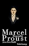 Marcel Proust: Bi...