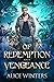 Of Redemption and Vengeance (Winsford Shifters, #3)