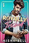 Royally Tricked