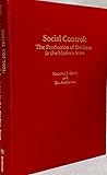Social Control: The Production of Deviance in the Modern State Social Control: The Production of Deviance in the Modern State
