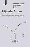 Hijas del futuro:...