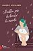 N'oublie pas la beauté du monde by Maude Michaud