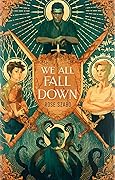 We All Fall Down (The River City Duology, #1)