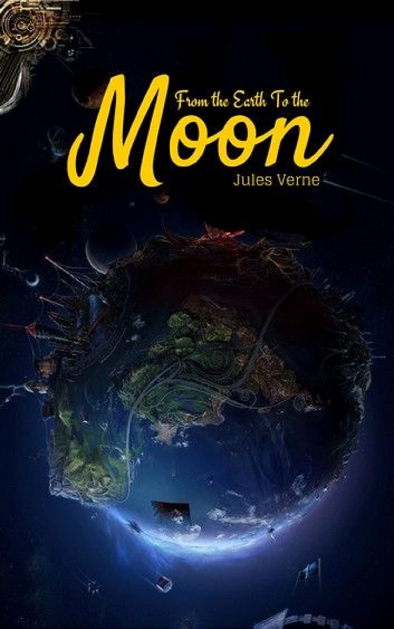 From the Earth to the Moon-Classic Original Edition