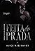 Feita de Prada: O mafioso e a assassina (Duologia Feita de Prada Livro 1) (Portuguese Edition)