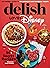 Delish Loves Disney: An Ins...