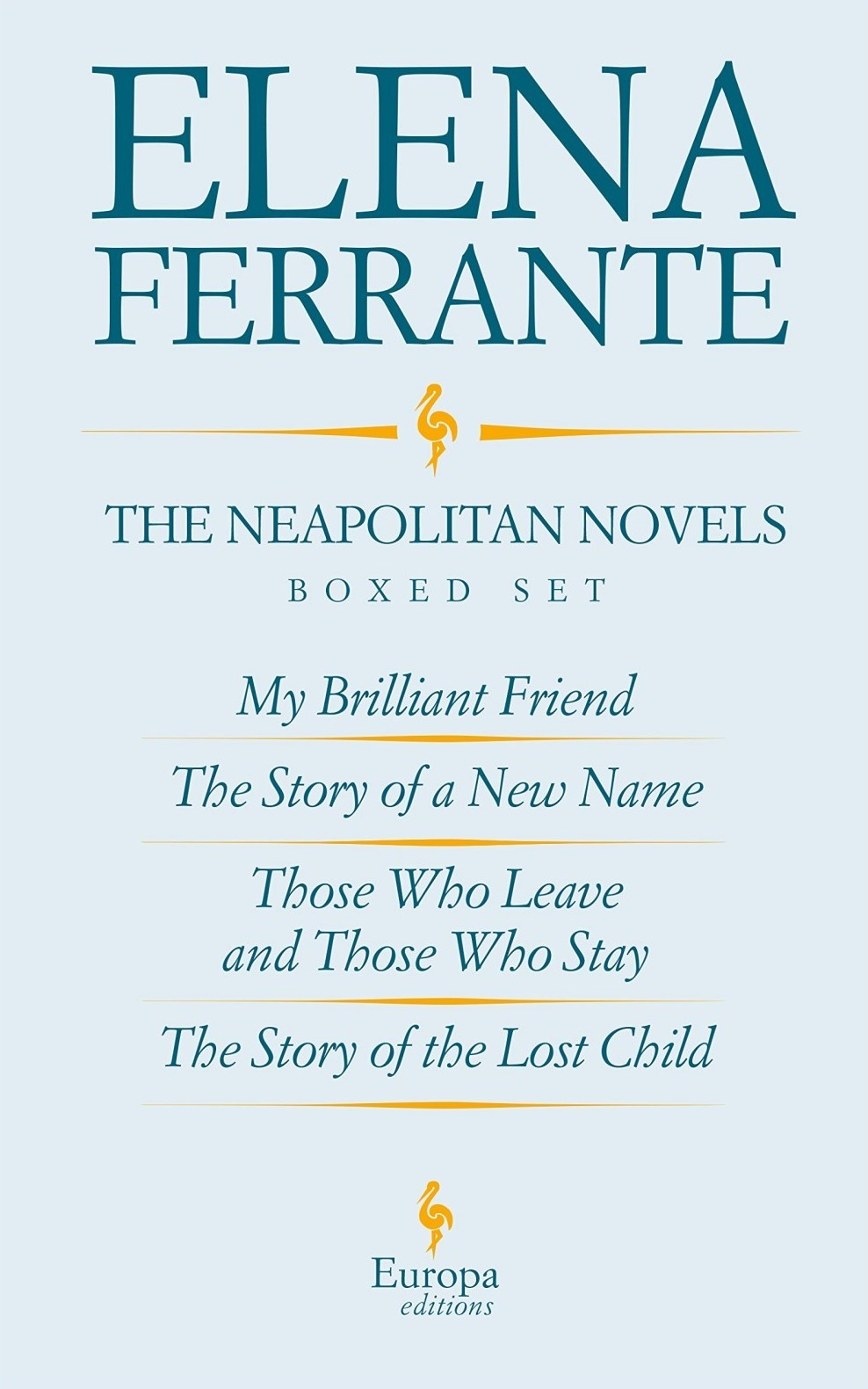 The Neapolitan Novels