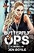 Butterfly Ops: Book 1