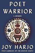 Poet Warrior: A Memoir