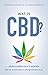 Wat is CBD? by Leonard Leinow