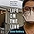 Life on the Line by Emma Goldberg Life on the Line by Emma Goldberg