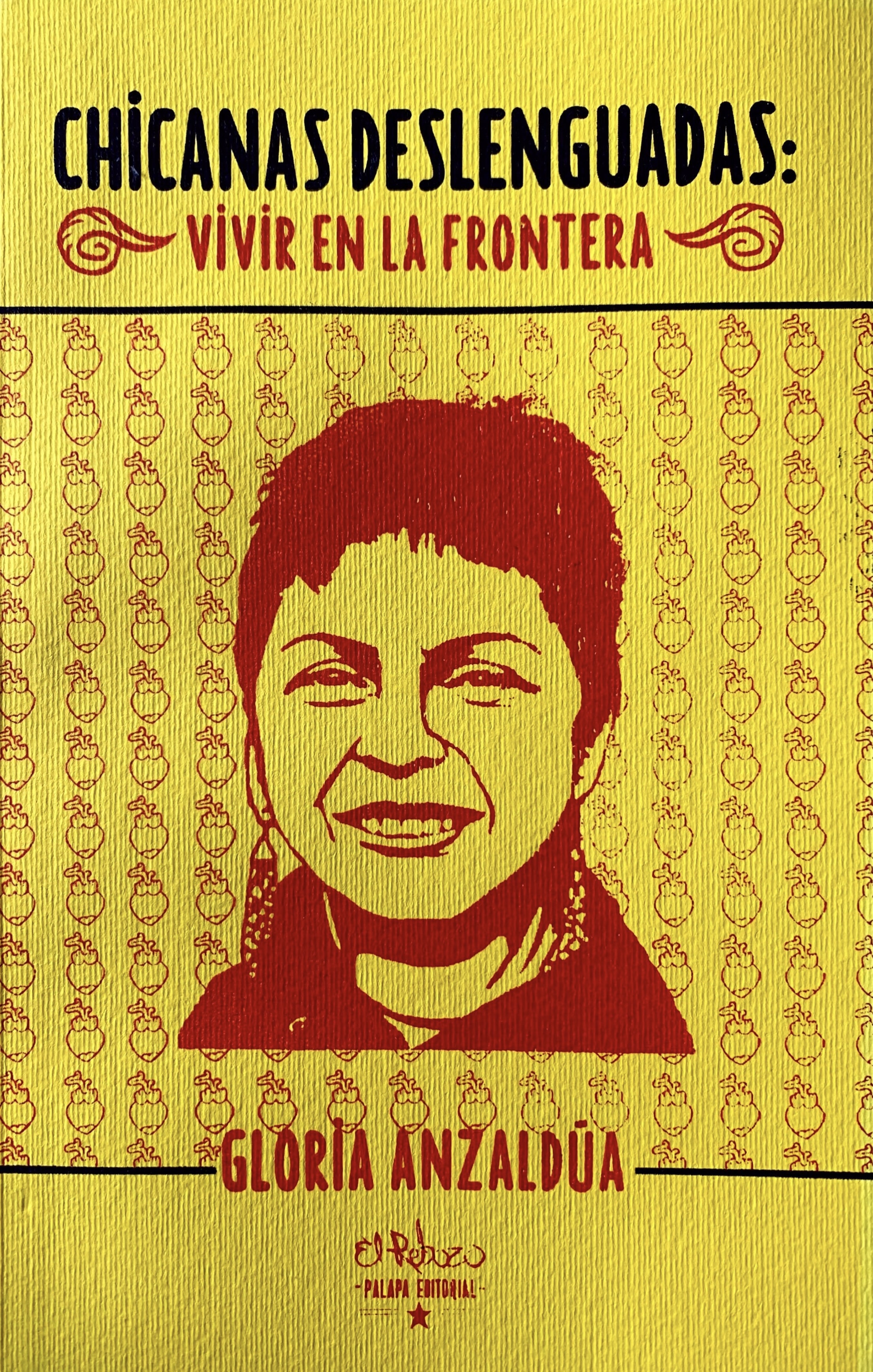 Chicanas deslenguadas: vivir en la frontera