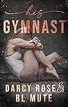 His Gymnast (Dance For Me #3) Book cover for His Gymnast (Dance For Me #3)