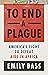To End a Plague: America's Fight to Defeat AIDS in Africa