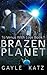Brazen Planet (To Venus With Love, #1)