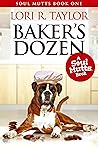 Baker's Dozen by Lori R. Taylor
