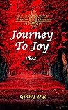 Journey to Joy: 1872