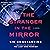 The Stranger in the Mirror: A Novel