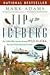 Tip of the Iceberg: My 3,000-Mile Journey Around Wild Alaska, the Last Great American Frontier