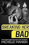 Breaking Her Bad by Michelle Mankin