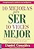 10 mejoras para ser 10 veces mejor (Spanish Edition)