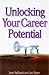 Unlocking Your Career Potentential by Jane Ballback