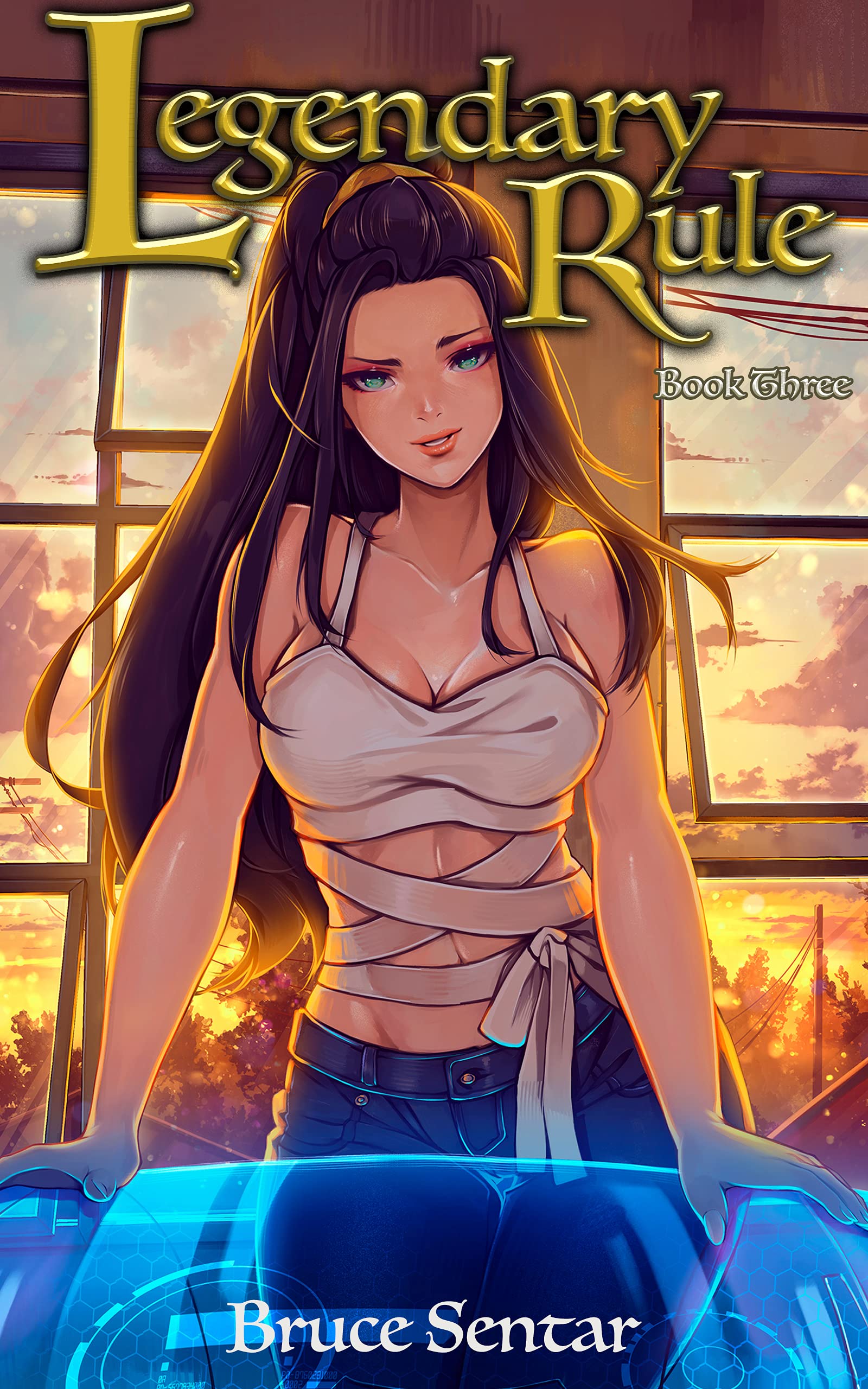 Legendary Rule: Book Three (Legendary Rule, #3)