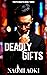 Deadly Gifts (Tokyo Nights #3)