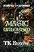 Magic Unleashed (Journey of...