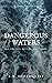 Dangerous Waters